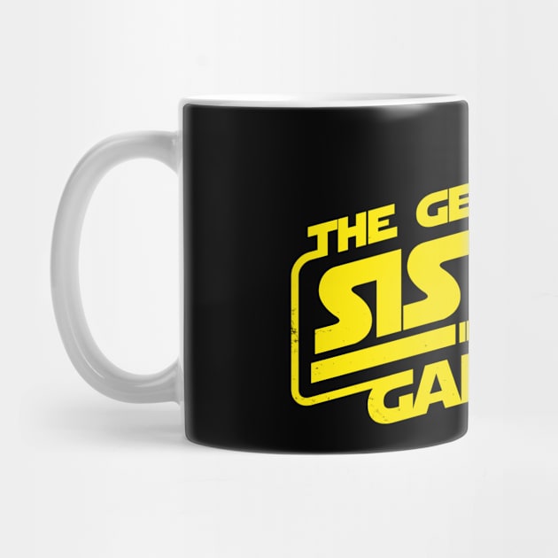 The Geekiest Sister in the Galaxy The Best Sister Gift For Sisters by BoggsNicolas